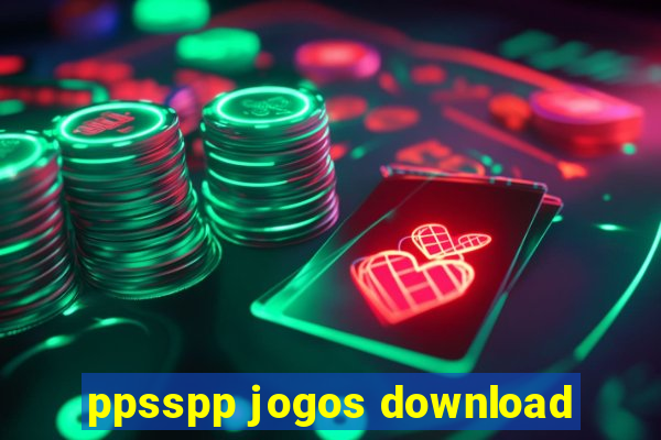 ppsspp jogos download